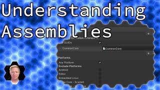 Unity Tutorial: Understanding Assemblies