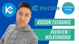 Kucoin Exchange Overview / Walkthrough