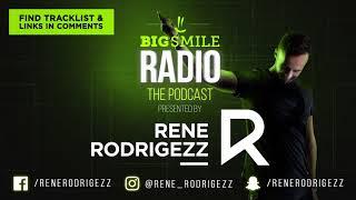 Rene Rodrigezz pres. Big Smile Radio Episode 013 // Podcast // Radio Show