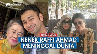 Nenek Raffi Ahmad Mamih Popon Meninggal dengan Riwayat Stroke dan Infeksi Paru-paru