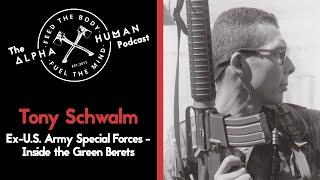 Inside the Green Berets & The Guerrilla Factory: Special Forces Training Commander Tony Schwalm