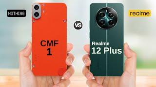 CMF Phone 1 vs Realme 12 Plus || Full Comparison