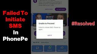 Failed To Initiate SMS In PhonePe | PhonePe Problems