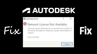 fix Autodesk Network License Not Available error