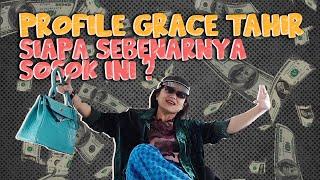 Profil Lengkap Grace Tahir, The Real Crazy Rich Yang Sindir Indra Kenz