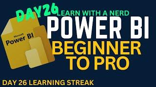 Learn Power BI | Beginners to Pro | Day 26 Data Transformation in Power BI with Power Query