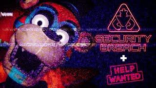 Security Breach + Help Wanted (FNaF) | A Retrospective