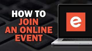 How To Join An Online Event On Eventbrite (Easiest way)