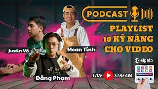 Podcast: 10 Kỹ Năng Làm Video Bạn Cần Từ Gà Thành Pro!