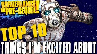 10 Things I'm Excited About In Borderlands The Pre-Sequel