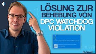 DPC_WATCHDOG_VIOLATION beheben | Tipps