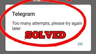 Fix: Telegram Too many attempts Please try again later Problem Solved