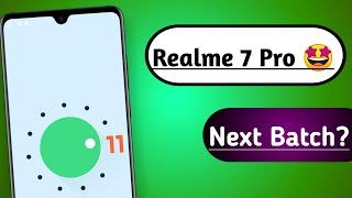  Realme UI 2.0 ~ Realme 7 Pro Android 11 Update  ~ Realme 7 Pro Realme UI 2.0 Update ~ Android 11