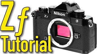Nikon Zf Tutorial, User's Guide & Pro Tips by Ken Rockwell
