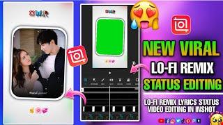 New Viral Lofi Lyrics Green Screen Status Video Editing in Inshot | Lofi Lyrics Status video Editing