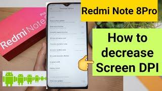 Redmi note 8 pro how to decrease screen dpi