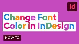 How to Change Font Color in InDesign