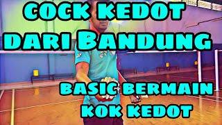 TEHNIK DASAR BERMAIN COCK KEDOT||JANGAN DITIRU 