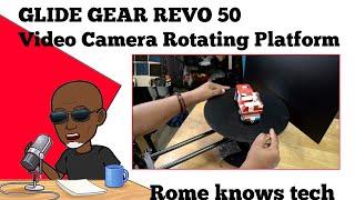 Glide Gear REVO 50 Video Camera Product Shot 360 Rotating Platform Rig - Rome Knows Tech