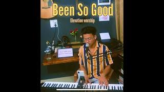 Been So Good - Elevation Worship (Live Cover)