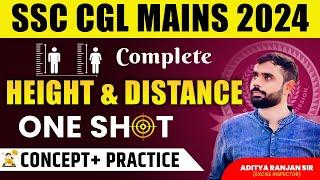 COMPLETE HEIGHT& DISTANCE ONE SHOT VIDEO | SSC CGL MAINS 2024 Maths| Concept + Practice|Aditya sir