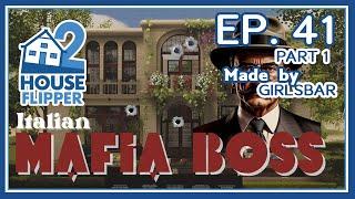 House Flipper 2 | Ep. 41 Part 1 | Mafia Boss (Story Job)