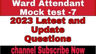 Ward Attendant Mock test 2023 New update and latest exam preparation 