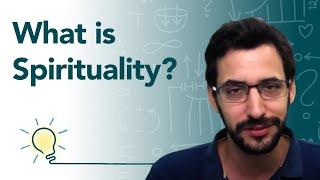 What Is Spirituality?