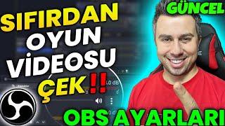 OBS STUDİO NASIL KULLANILIR | OBS STUDİO AYARLARI | SIFIRDAN OYUN VİDEOSU ÇEKME | ÇOK BASİT GÜNCEL