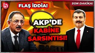 SON DAKİKA! AKP'de çatırdama başladı! İşte istifalar ve yeni bakanlar!