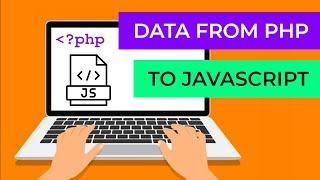 Passing data from PHP to JavaScript: methods, their pros and cons, and how to implement them