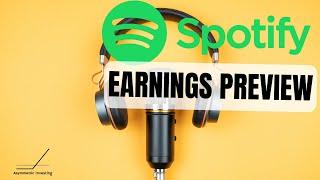Spotify Earnings Preview: What You Need to Know