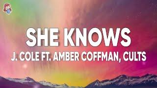 J. Cole - She Knows (Lyrics) ft. Amber Coffman, Cults