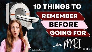 10 Things to Remember Before Going For an MRI