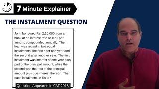 7 Minute Explainers: The Instalment Question