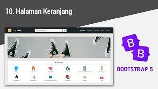 Membuat Website Toko Online Menggunakan Bootstrap 5 #10. Halaman Keranjang