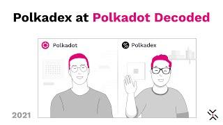 Polkadex at Polkadot Decoded 2021