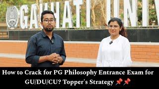 How to Crack for PG Philosophy Entrance Exam for GU/DU/CU? Topper's Strategy  Ep17
