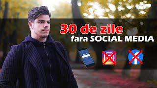 30 De zile fara SOCIAL MEDIA (Facebook/Instagram)| Ionut-Ciprian Carp