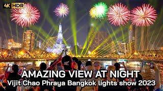  4K HDR | Vijit Chao Phraya lights show 2023 - Amazing Bangkok View at night