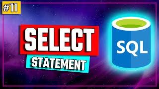 SQL SELECT statement Explained - SQL Tutorial #11