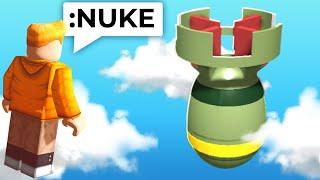 ROBLOX PLAYERS BULLY ME.. So I NUKE The GAME..