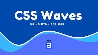 Waves Animation using HTML and CSS