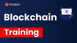 Blockchain Training | Blockchain Online Course | Blockchain Certification Demo | MindMajix Tech