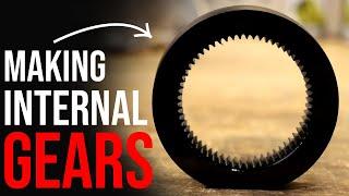 Making Internal Gears - It Took Longer Than I Thought (Ring Gears)