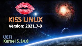 K1SS - KISS Linux version 2021.7-9 UEFI Installation - Kernel 5.14.8