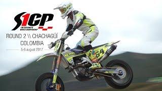 SM2017 - [S1GP] ROUND 2 | GP of COLOMBIA, Chachagüí - 26mn Magazine - Supermoto