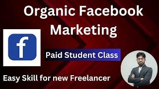 Organic Facebook Marketing Class|| Facebook Free Marketing|| Facebook Marketing bangla tutorial 2023