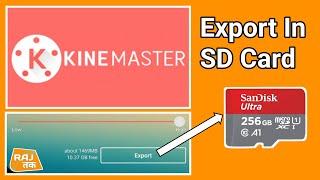 How To Export KineMaster Video In SD Card | KineMaster Ka Video Memory Card Me Export Kaise Kare