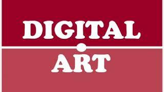 Digital Art and the Types of Digital Art